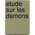 Etude Sur Les Demons