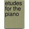 Etudes For the Piano door Onbekend