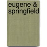 Eugene & Springfield by Unknown