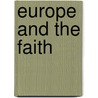 Europe And The Faith door Hillaire Belloc