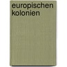 Europischen Kolonien by Alfred Zimmermann