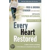Every Heart Restored door Stephen Arterburn