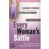 Every Woman's Battle