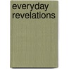 Everyday Revelations door Lisa Sanders
