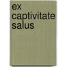 Ex Captivitate Salus door Carl Schmitt