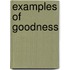 Examples Of Goodness