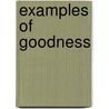 Examples Of Goodness door Porter