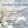 Excellent as You Are door Sue Patton Thoele
