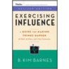 Exercising Influence by B. Kim Barnes