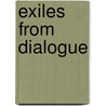 Exiles from Dialogue by Jean Baudrillard