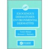 Exogenous Dermatoses door Torkil M. Menne