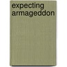 Expecting Armageddon door Onbekend
