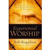 Experiential Worship by R.C. Sproul