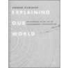 Explaining Our World door Andrew Pierssene