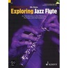 Exploring Jazz Flute by Ollie Weston