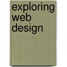 Exploring Web Design door William Crowson
