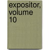 Expositor, Volume 10 door Onbekend