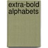 Extra-Bold Alphabets