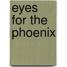 Eyes For The Phoenix by Geoffrey Thomas