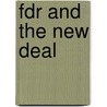 Fdr And The New Deal door Earle Rice