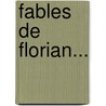 Fables de Florian... by Florian