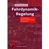 Fahrdynamik-Regelung door Rolf Isermann