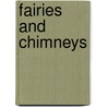 Fairies And Chimneys door Onbekend