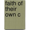 Faith Of Their Own C door Melinda Lundquist Denton