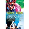 1001 tips voor wielrenners en mountainbikers door B. Hewitt