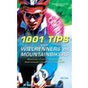 1001 tips voor wielrenners en mountainbikers
