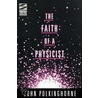 Faith of a Physicist door John C. Polkinghorne