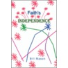 Faith's Independence door Bill Mason
