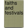 Faiths And Festivals door Martin Palmer