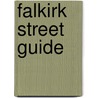 Falkirk Street Guide door Onbekend