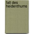 Fall Des Heidenthums