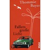 Fallers große Liebe door Thommie Bayer