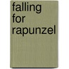 Falling For Rapunzel by Pamela Duncan Edwards