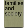 Families and Society door Scott Coltrane