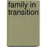 Family In Transition by Jerome H. Skolnick