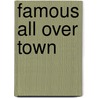 Famous All over Town door Danny Santiago