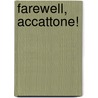 Farewell, Accattone! by Nathaniel Blaha Joshua