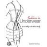 Fashion In Underwear door Elizabeth Ewing