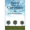 Father Was A Caveman door June Harman Betts