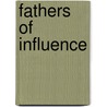 Fathers of Influence door Onbekend