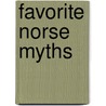 Favorite Norse Myths by E. Boyd Smith