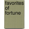Favorites of Fortune by Patrice Higonnet