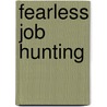 Fearless Job Hunting door Sam Klarreich