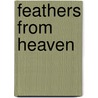 Feathers From Heaven door Melinda Fabry