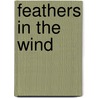 Feathers in the Wind door Lillian M. Fisher