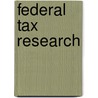 Federal Tax Research door William Raabe